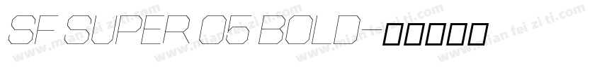 SF SUPER 05 BOLD字体转换